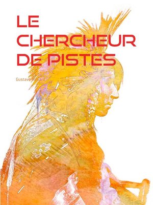 cover image of Le Chercheur de Pistes